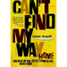 Can't Find My Way Home