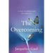 The Overcoming: A story of resilience and love after loss