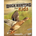 Duck Hunting for Kids