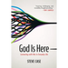 God Is Here
