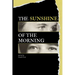 The Sunshine of the Morning