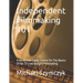 Independent Filmmaking 101: A 60 Minute Crash Course On The Basics Of No To Low Budget Filmmaking