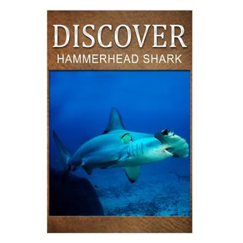 Hammerhead Shark - Discover: Early reader's wildlife photography book