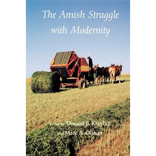 The Amish Struggle with Modernity