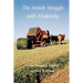 The Amish Struggle with Modernity