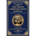 The Simple Sabotage Field Manual: Covert Disruption, Psychological Warfare, and the Art of Everyday Resistance
