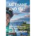 Methane and Me: : Climate Change Solutions for Our Planet Book 1
