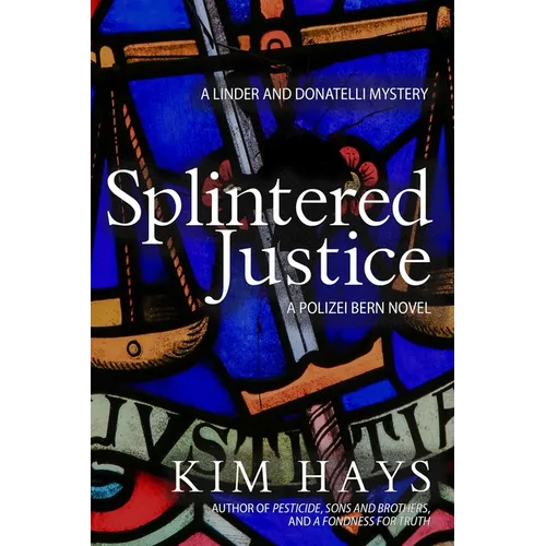 Splintered Justice: A Linder and Donatelli Mystery