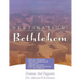 Destination: Bethlehem: Dramas, Pageants, and Worship Services for Advent/Christmas