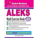 ALEKS Math Exercise Book: Student Workbook and Two Realistic ALEKS Math Tests