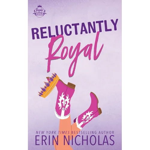 Reluctantly Royal: Special Edition