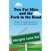 Two Fat Mice and the Fork in the Road: An enjoyable story that will show you how to lose weight and keep it off
