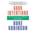 Good Intentions: The Nine Unconscious Mistakes of Nice People