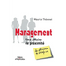 Management: Une affaire de proximité