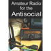 Amateur Radio for the Antisocial: It's not all about the ragchew