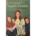 Everybody's Vaguely Familiar