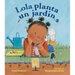 Lola Planta Un Jardín (Spanish Edition)