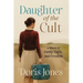 Daughter of the Cult: A Memoir of Family, Faith, and Freedom