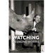 Watching