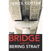 The Bridge Over the Bering Strait