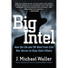 Big Intel: How the CIA and FBI Went from Cold War Heroes to Deep State Villains