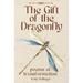 The Gift of the Dragonfly: Poems of Transformation