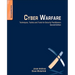 Cyber Warfare: Techniques, Tactics and Tools for Security Practitioners