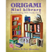 Origami Mini Library: Bookbinding With Folds Alone