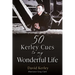 50 Kerley Cues to My Wonderful Life