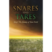 S N A R E S AND TARES SLEEP! THE ENEMY OF YOUR FIELD Michael M Jones