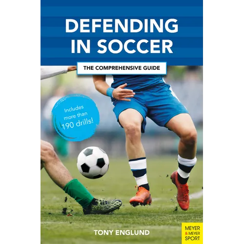 Defending in Soccer: The Comprehensive Guide