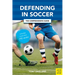 Defending in Soccer: The Comprehensive Guide