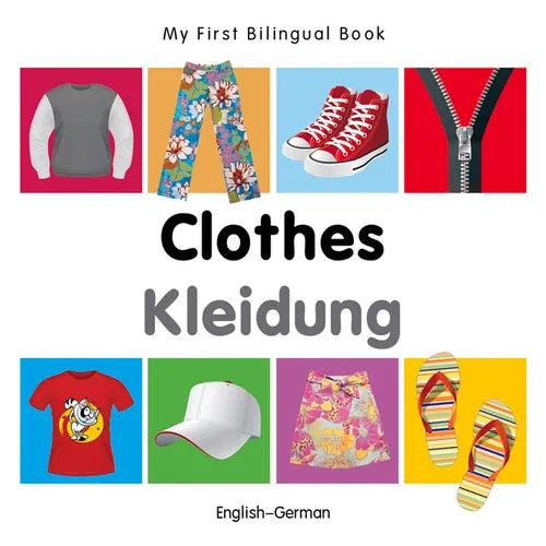 My First Bilingual Book-Clothes (English-German)