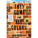 They Come in All Colors