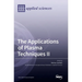 The Applications of Plasma Techniques II