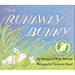 The Runaway Bunny Padded: An Easter and Springtime Book for Kids