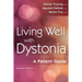 Living Well with Dystonia: A Patient Guide