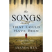 The Songs That Could Have Been