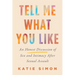 Tell Me What You Like: An Honest Discussion of Sex and Intimacy After Sexual Assault