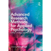 Advanced Research Methods for Applied Psychology: Design, Analysis and Reporting