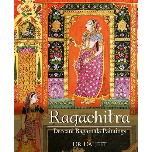 Ragachitra: Deccani Ragamala Paintings