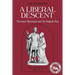 A Liberal Descent: Victorian Historians and the English Past