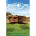 Little House For A Grand Life: Tiny House Architecture For An Adventure Independent Of Location