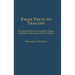 From Trust to Tragedy: The Political Memoirs of Frederick Nolting, Kennedy's Ambassador to Diem's Vietnam