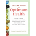 Chakra Foods for Optimum Health: A Guide to the Foods That Can Improve Your Energy, Inspire Creative Changes, Open Your Heart, and Heal Body, Mind, an
