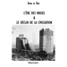 L'ère des masses et le déclin de la civilisation