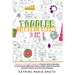 Toddler Development: 2in1: Montessori and Toddler Discipline: A Practical Guide to Education To Communicate Effectively, Prevent Conflicts,