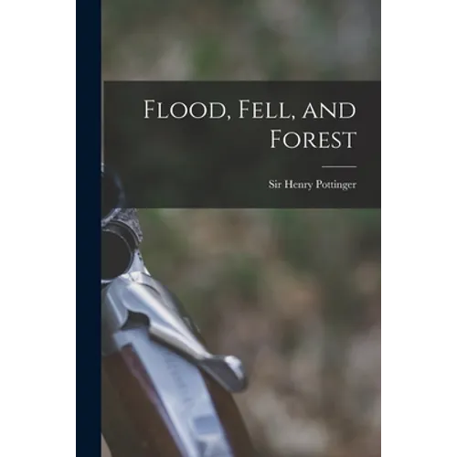 Flood, Fell, and Forest