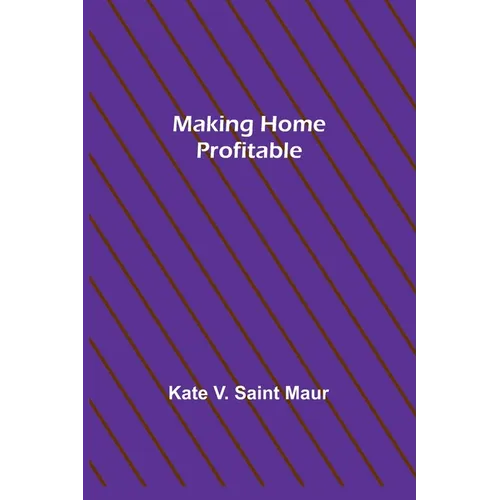 Making Home Profitable