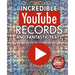 Incredible Youtube Records and Fantastic Feats: Independent and Unofficial